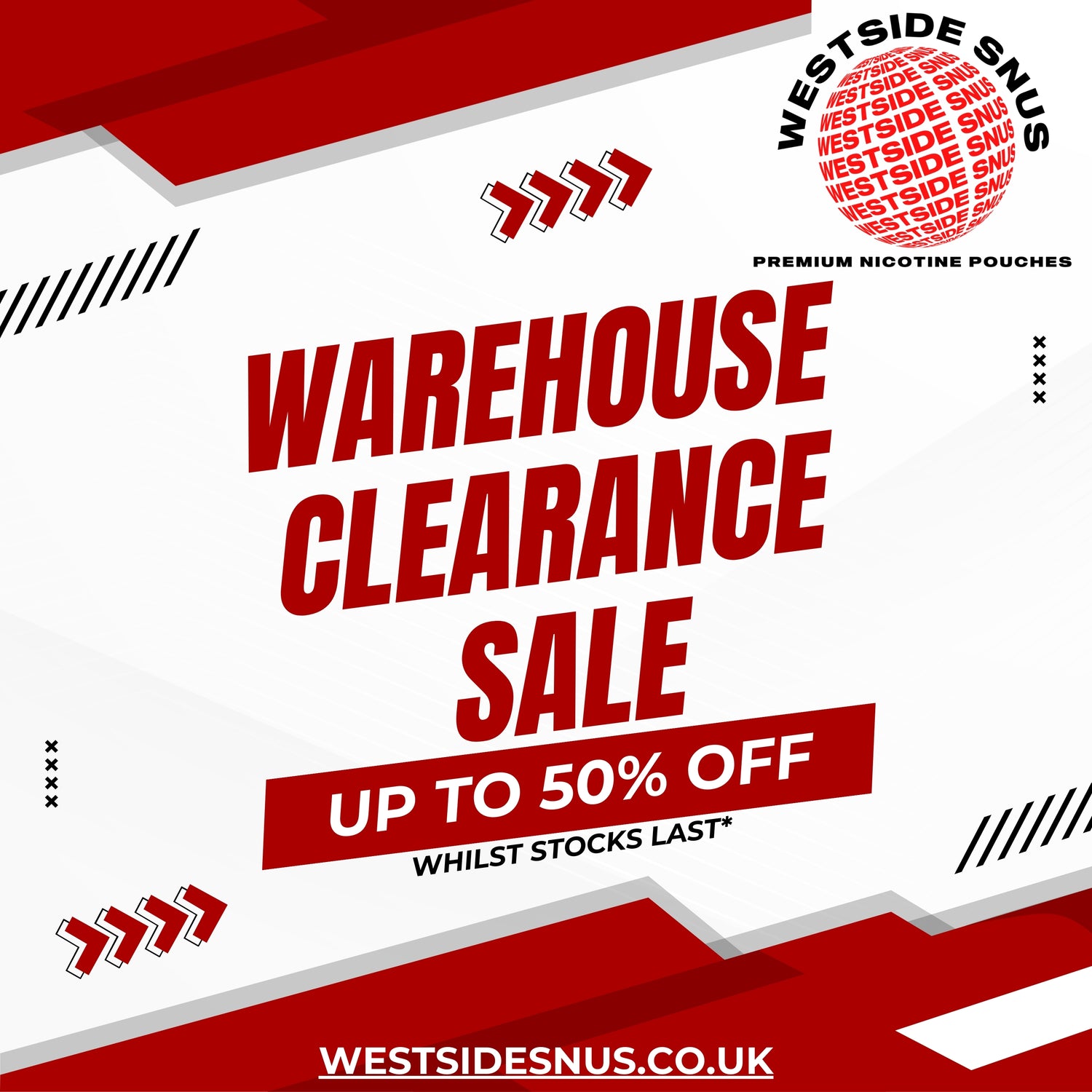 Advertisement for Westside Snus warehouse clearance sale with red and white design.